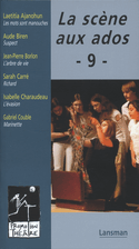 Scène aux ados (La), t. 09